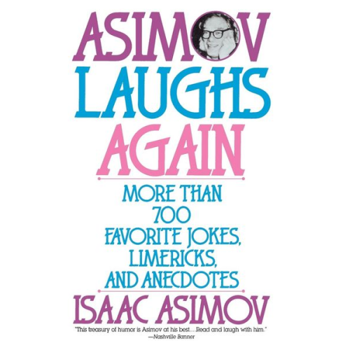 Isaac Asimov - Asimov Laughs Again