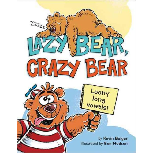 Kevin Bolger - Lazy Bear, Crazy Bear