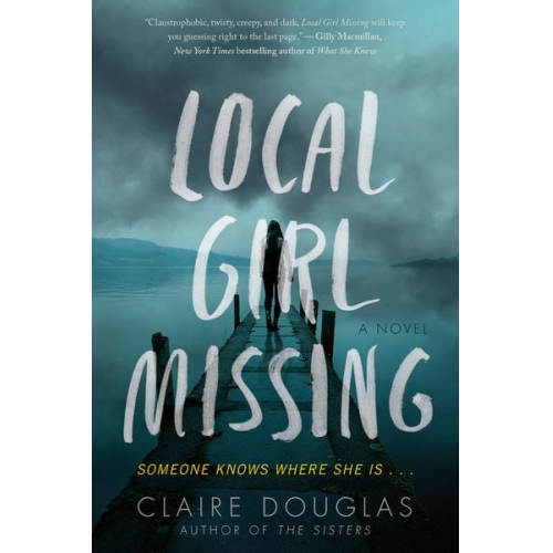 Claire Douglas - Local Girl Missing