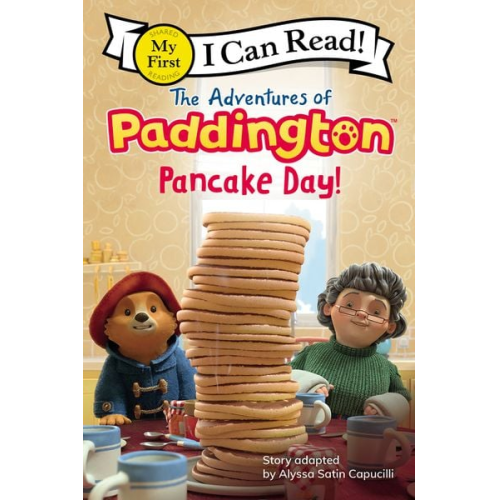Alyssa Satin Capucilli - The Adventures of Paddington: Pancake Day!