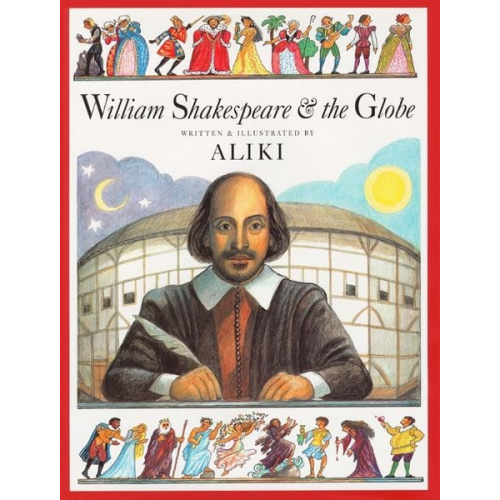 Aliki - William Shakespeare & the Globe