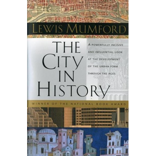 Lewis Mumford - The City in History