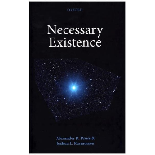 Alexander R. Pruss Joshua L. Rasmussen - Necessary Existence