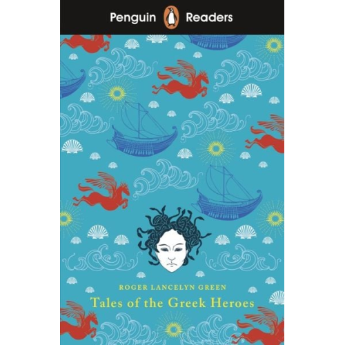 Roger Lancelyn Green - Penguin Readers Level 7: Tales of the Greek Heroes (ELT Graded Reader)