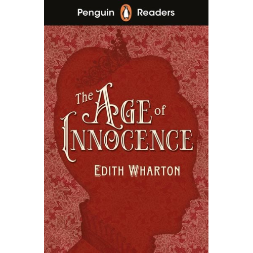 Edith Wharton - Penguin Readers Level 4: The Age of Innocence (ELT Graded Reader)