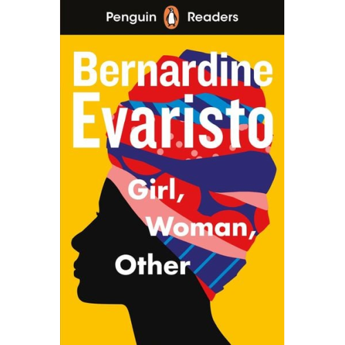 Bernardine Evaristo - Penguin Readers Level 7: Girl, Woman, Other (ELT Graded Reader)