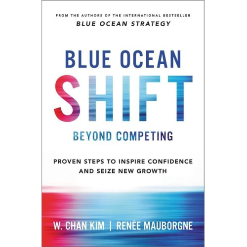 W. Chan Kim Renee Mauborgne - Blue Ocean Shift