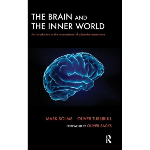 Mark Solms Oliver Turnbull - The Brain and the Inner World