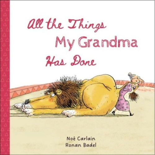 Noe Carlain - All the Things My Grandma Has Done