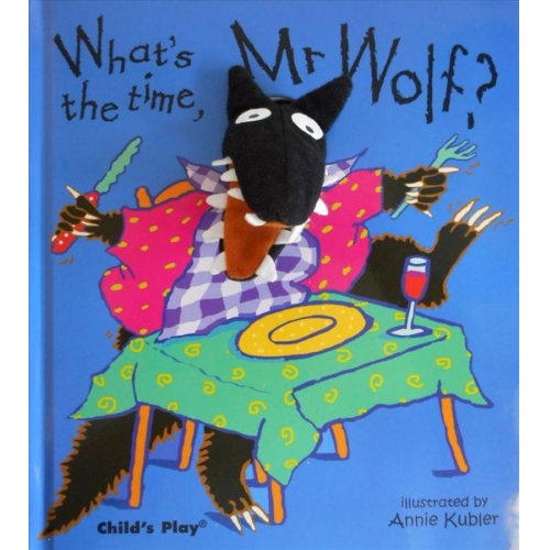 Annie Kubler - What's the Time, Mr Wolf?