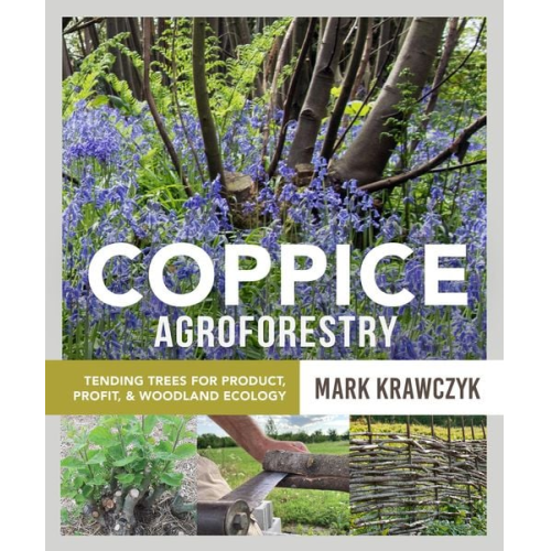 Mark Krawczyk - Coppice Agroforestry