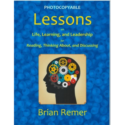 Brian Remer - Lessons on Life, Learning, and Leadership