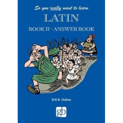 So You Really Want To Learn Latin Book 2 - Answer Book