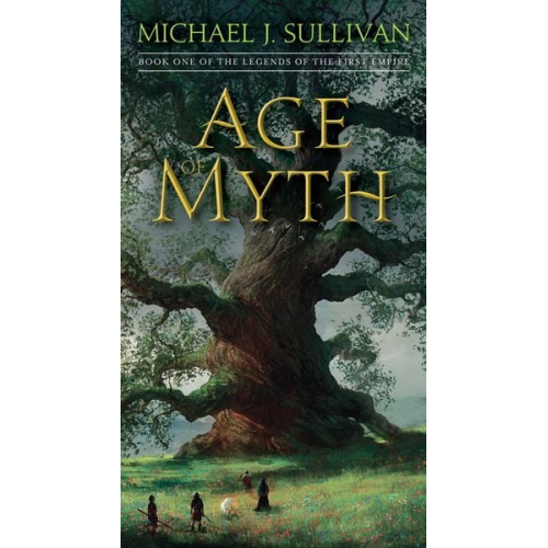 Michael J. Sullivan - Age of Myth