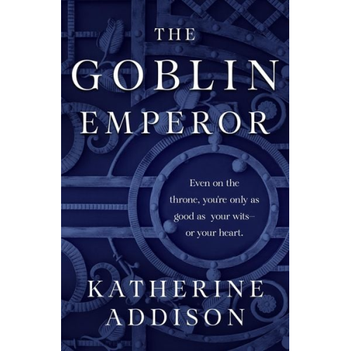 Katherine Addison - The Goblin Emperor