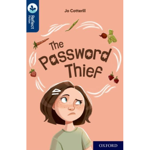 Jo Cotterill - Oxford Reading Tree TreeTops Reflect: Oxford Reading Level 14: The Password Thief