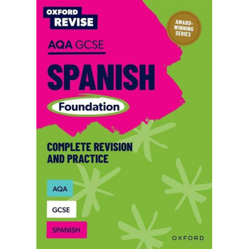 Jose Antonio Garcia Sanchez Tony Weston - Oxford Revise: AQA GCSE Spanish Foundation