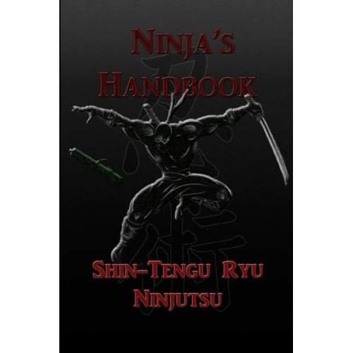 Kevin Vandeyck Ph. D. - Ninja's Handbook - Shin-Tengu-Ryu Ninjutsu