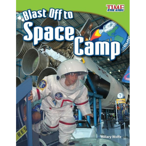Hillary Wolfe - Blast Off to Space Camp