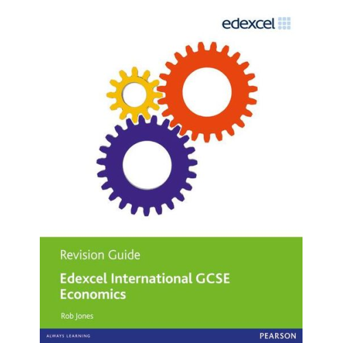 Rob Jones - Edexcel International GCSE Economics Revision Guide