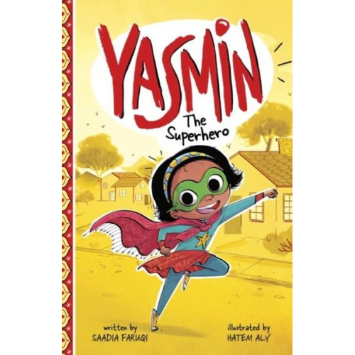 Saadia Faruqi - Yasmin the Superhero
