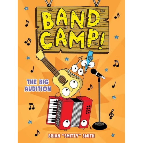 Brian Smitty Smith - Band Camp! 4: The Big Audition (Band Camp! #4)(a Little Bee Graphic Novel Series for Kids)