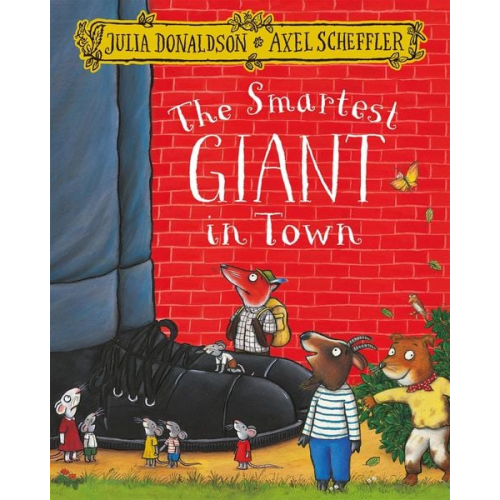 Julia Donaldson - The Smartest Giant in Town