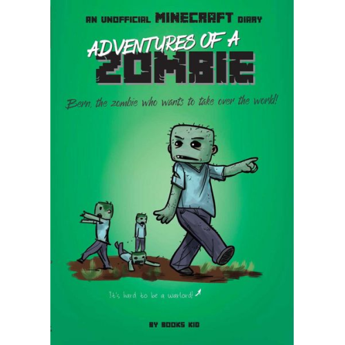 Books Kid - Adventures of a Zombie: An Unofficial Minecraft Diary
