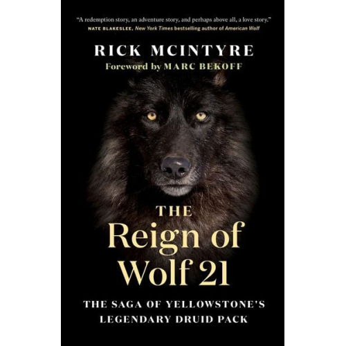 Rick McIntyre - The Reign of Wolf 21