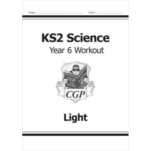 Cgp Books - KS2 Science Year 6 Workout: Light