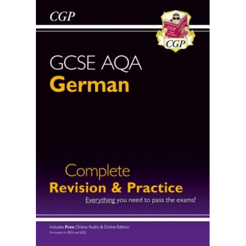 Cgp Books - GCSE German AQA Complete Revision & Practice: with Online Edition & Audio (For exams in 2025)
