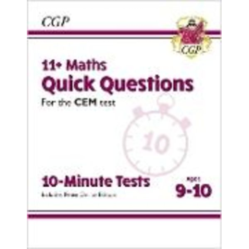 Cgp Books - 11+ CEM 10-Minute Tests: Maths Quick Questions - Ages 9-10 (with Online Edition)