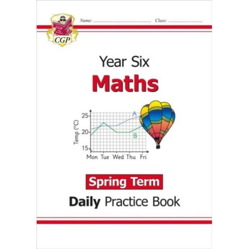 Cgp Books - KS2 Maths Year 6 Daily Practice Book: Spring Term