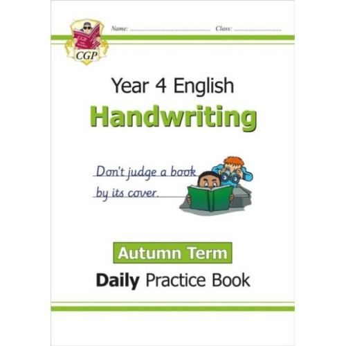 Cgp Books - KS2 Handwriting Year 4 Daily Practice Book: Autumn Term