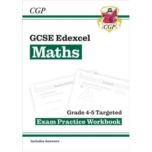 Cgp Books - GCSE Maths Edexcel Grade 4-5 Targeted Exam Practice Workbook (includes Answers)
