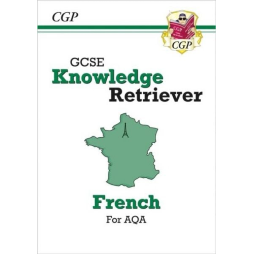 Cgp Books - GCSE French AQA Knowledge Retriever (For exams in 2025)