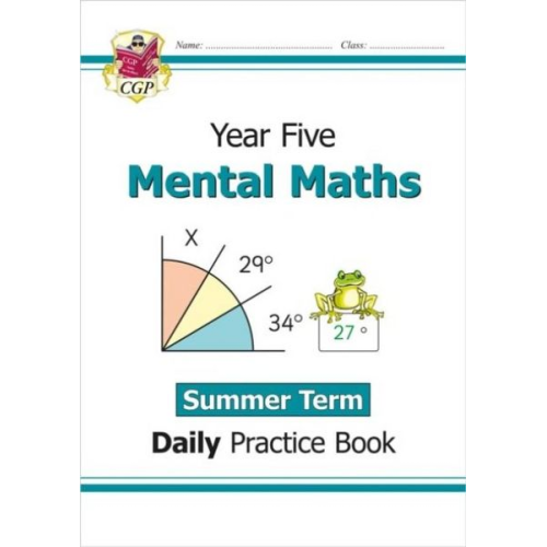 Cgp Books - KS2 Mental Maths Year 5 Daily Practice Book: Summer Term