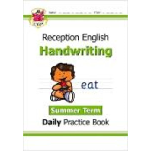 Cgp Books - Reception Handwriting Daily Practice Book: Summer Term