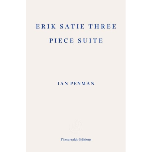 Ian Penman - Erik Satie Three Piece Suite