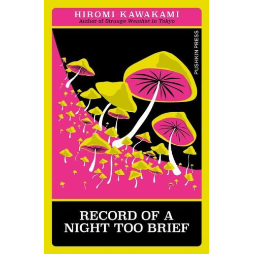 Hiromi Kawakami - Record of a Night Too Brief