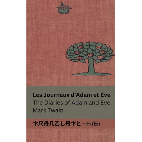 Mark Twain - Les Journaux d'Adam et Ève / The Diaries of Adam and Eve