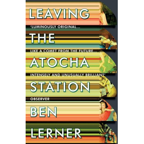 Ben Lerner - Leaving the Atocha Station