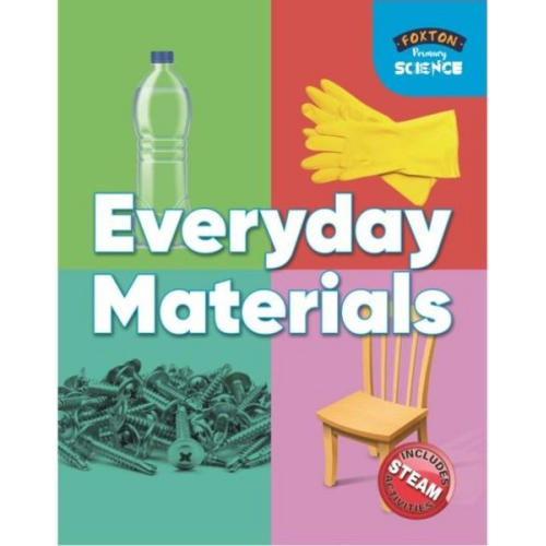 Nichola Tyrrell - Foxton Primary Science: Everyday Materials (Key Stage 1 Science)