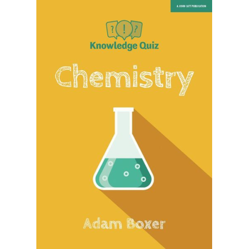Adam Boxer - Knowledge Quiz: Chemistry