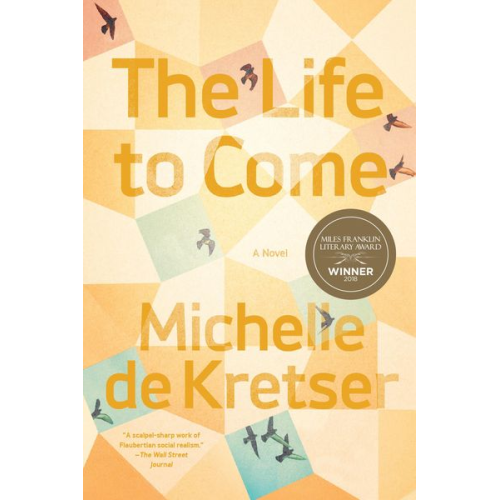 Michelle De Kretser - The Life to Come