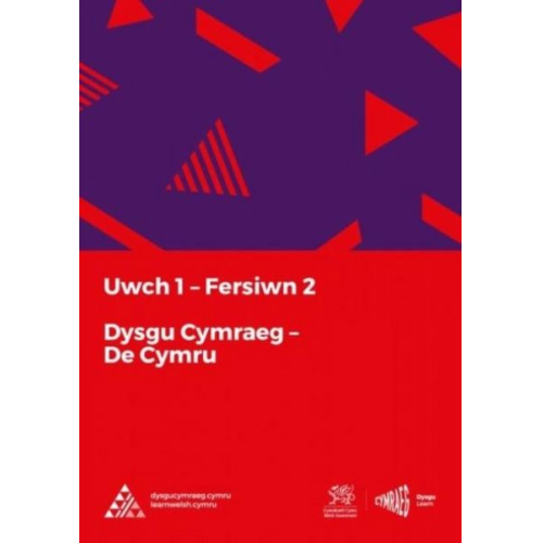 National Centre for Learning Welsh - Dysgu Cymraeg: Uwch 1 (De/South) Fersiwn 2