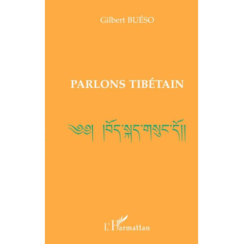 Gilbert Buéso - Parlons Tibétain