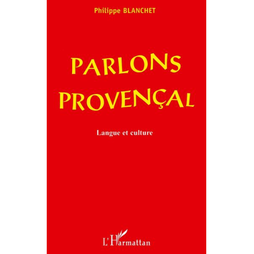 Philippe Blanchet - Parlons Provençal