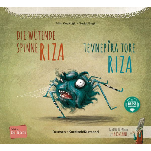 Tülin Kozikoğlu - Die wütende Spinne Riza (Deutsch-Kurdisch/Kurmancî)