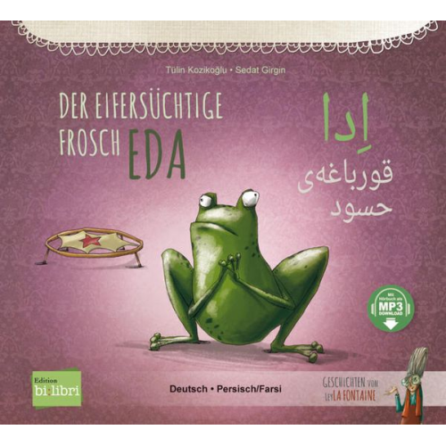 Tülin Kozikoğlu - Der eifersüchtige Frosch Eda (Deutsch-Persisch/Farsi)